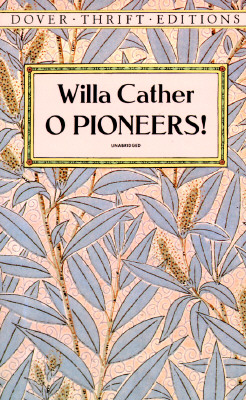 O Pioneers! (Dover Thrift Editions: Classic Novels)