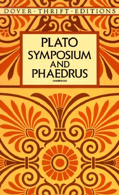 Symposium and Phaedrus (Dover Thrift Editions: Philosophy)