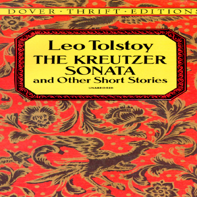 Kreutzer Sonata and Other Short Stories (Revised)