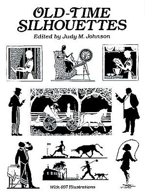 Old-Time Silhouettes (Dover Pictorial Archive Series)