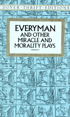 Image for Everyman and Other Miracle and Morality Plays (Dover Thrift Editions)