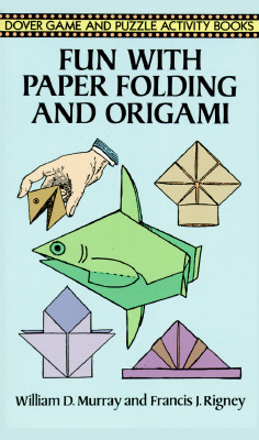 Image for Fun with Paper Folding and Origami (Dover Children's Activity Books)