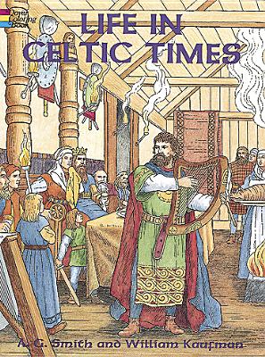 Life in Celtic Times Coloring Book (Dover World History Coloring Books)