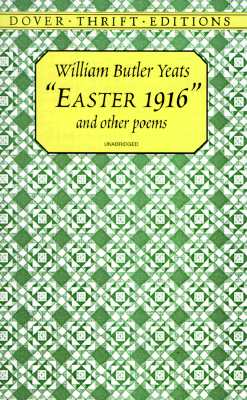 'Easter 1916' and Other Poems (Dover Thrift Editions: Poetry)
