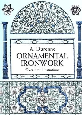 Image for A. Durenne - Ornamental Ironwork