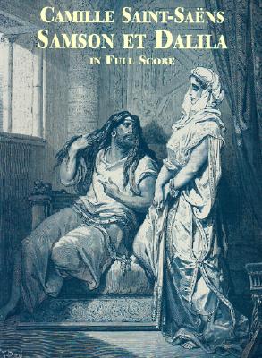 Samson et Dalila in Full Score (Dover Music Scores) (French and German Edition)