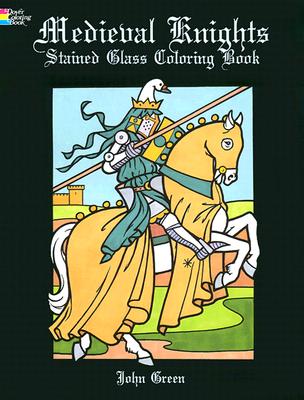 Medieval Knights Stained Glass Coloring Book