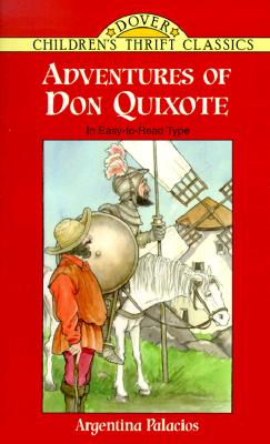 Adventures of Don Quixote (Dover Children's Thrift Classics)
