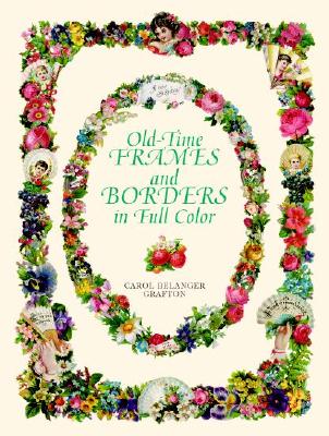 Old-Time Frames and Borders in Full Color (Dover Pictorial Archive)