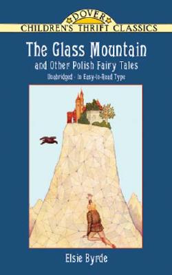 Glass Mountain and Other Polish Fairy Tales