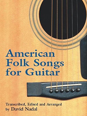 American Folk Songs for Guitar (Dover Song Collections)