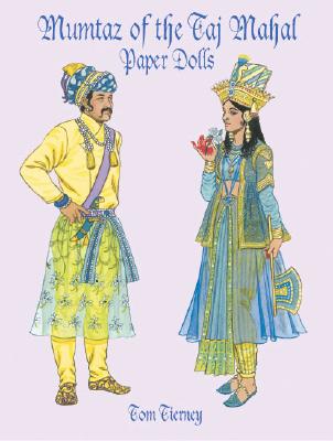 Mumtaz of the Taj Mahal Paper Dolls (Dover Paper Dolls)
