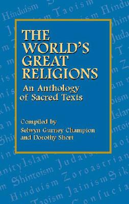 Image for The World's Great Religions: An Anthology of Sacred Texts The World's Great Religions: An Anthology of Sacred Texts