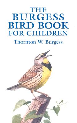The Burgess Bird Book for Children (Dover Children's Classics)