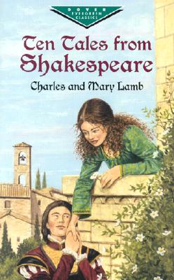 Ten Tales from Shakespeare (Dover Children's Evergreen Classics)