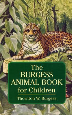 The Burgess Animal Book for Children (Dover Children's Classics)