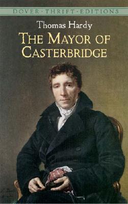 The Mayor of Casterbridge (Dover Thrift Editions)