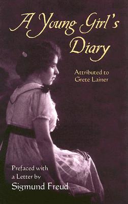 A Young Girl's Diary: Prefaced with a Letter by Sigmund Freud