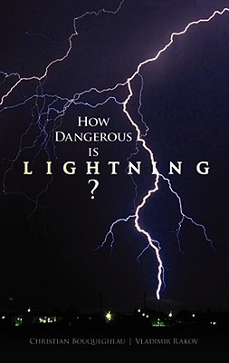 How Dangerous Is Lightning
