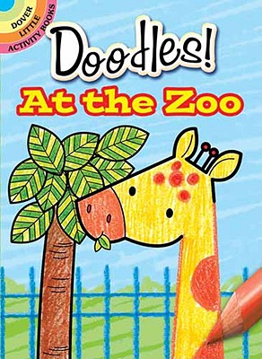 What to Doodle At the Zoo (Dover Little Activity Books)