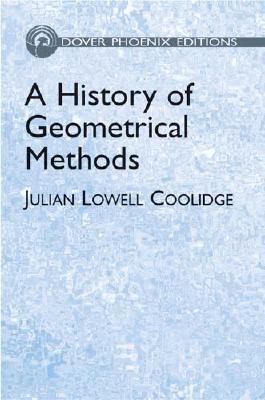 Image for A History of Geometrical Methods A History of Geometrical Methods