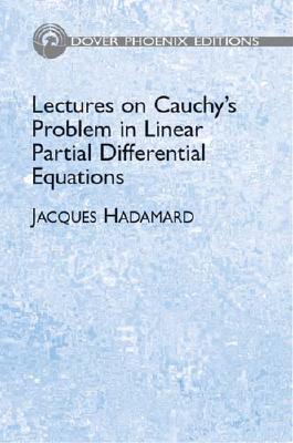 Image for Lectures on Cauchy's Problem in Linear Partial Differential Equations (Dover Phoenix Editions)