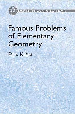 Famous Problems of Elementary Geometry (Dover Phoenix Editions)