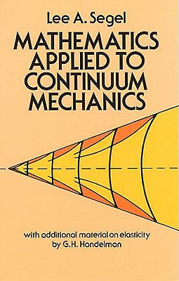 Mathematics Applied to Continuum Mechanics