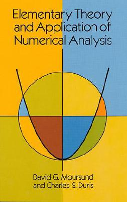 Image for Elementary Theory and Application of Numerical Analysis Elementary Theory and Application of Numerical Analysis