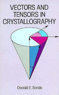 Vectors and Tensors in Crystallography