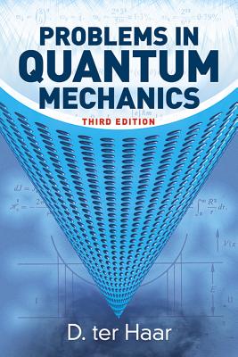 Problems in Quantum Mechanics: Third Edition (Dover Books on Physics)