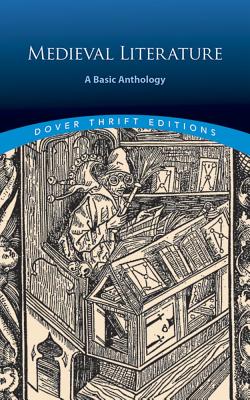 Medieval Literature: A Basic Anthology (Thrift Editions) [Paperback] Dover Publications Inc.