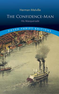 The Confidence-Man: His Masquerade (Dover Thrift Editions: Classic Novels)