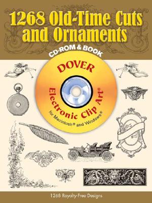 Image for 1268 Old-Time Cuts and Ornaments (Dover Electronic Clip Art) (CD-ROM and Book)