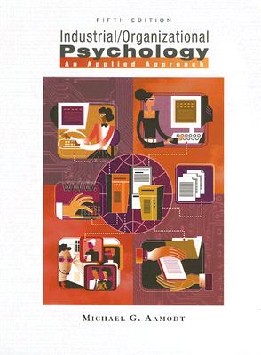 Industrial/Organizational Psychology: An Applied Approach