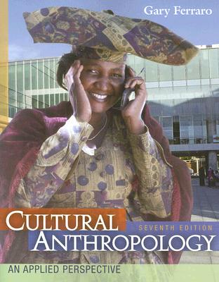 Cultural Anthropology: An Applied Perspective