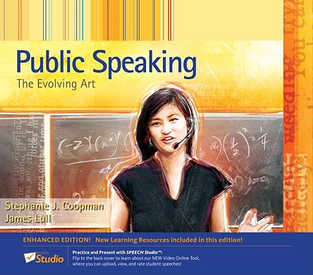 Public Speaking: The Evolving Art, Enhanced Edition (with Resource Center, Enhanced eBook, Web Site, Interactive Video, Audio Study Tool, InfoTrac 1-Semester Printed Access Card)