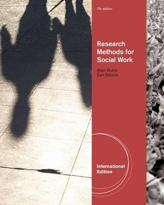 Research Methods for Social Work, International Edition