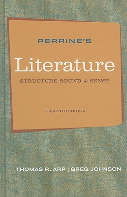 Perrine's Literature: Structure, Sounds, and Sense