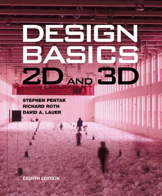 Image for Design Basics: 2D and 3D (with CourseMate Printed Access Card) Design Basics: 2D and 3D (with CourseMate Printed Access Card)