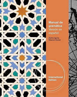 Manual de gramatica: En espanol, International Edition