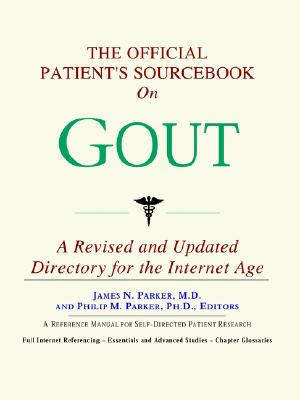 The Official Patient's Sourcebook on Gout: A Directory for the Internet Age