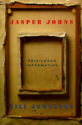JASPER JOHNS: Privileged Information Image for JASPER JOHNS: Privileged Information
