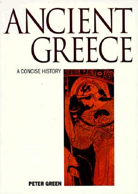 ANCIENT GREECE A Concise History