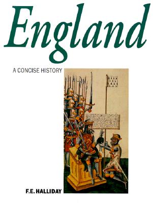 A Concise History of England from Stonehenge to the Microchip (Illustrated National Histories)