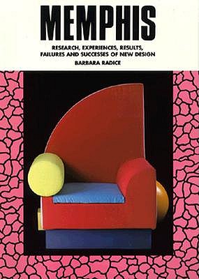 Memphis: Research, Experiences, Failures and Successes of New Design
