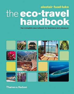 The Eco-Travel Handbook /anglais