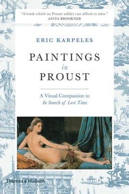 Paintings in Proust; A Visual Companion to in Search of Lost Time
