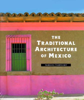 TRADITIONAL ARCHITECTURE OF MEXICO Image for TRADITIONAL ARCHITECTURE OF MEXICO