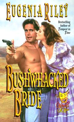 Bushwhacked Bride (Wink & a Kiss, 2)
